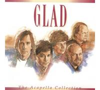 Glad - Acapella Collection