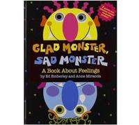 Glad Monster, Sad Monster Anne Miranda (Auteur), Ed Emberley (Auteur)