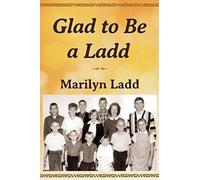 Glad To Be A Ladd