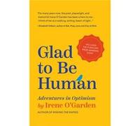 Glad to Be Human by Irene OGarden Irene OGarden (Auteur)