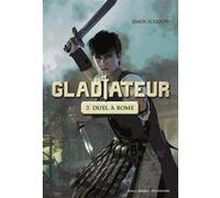 Gladiateur Simon Scarrow (Auteur), Julien Ramel (Traduction)