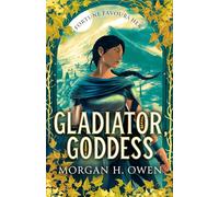 Gladiator, Goddess: An enchanting sapphic romantasy set in Ancient Rome, the perfect sizzling read for summer