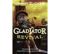 Gladiator Revival by Zucker Jonny Inconnu (Auteur)