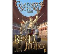 Gladiator School: Blood Justice - [Version Originale] Inconnu (Auteur)