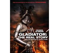 Gladiator: The Real Story [Digital Video Disc]