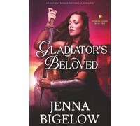 Gladiator's Beloved: An Ancient Roman Historical Romance