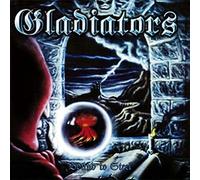 Gladiators - Bound to Steel [Import]