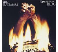 Gladiators - Trenchtown Mix Up