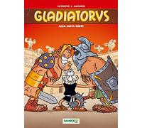 Gladiatorus - tome 02: Aléa jacta ouste