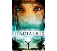 Gladiatrix Whitfield, Russell (Auteur)