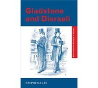 Gladstone and Disraeli by Stephen J. Lee Stephen J. Lee (Auteur)
