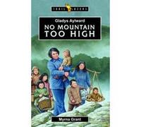 Gladys Aylward Myrna Grant (Auteur)