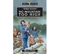 Gladys Aylward: No Mountain Too High