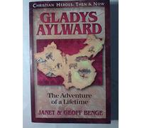 Gladys Aylward: The Adventure of a Lifetime
