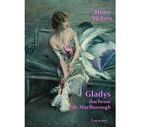 Gladys duchesse de Marlborough Hugo Vickers (Auteur)