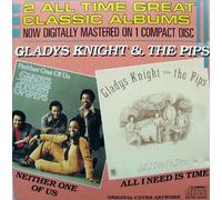 Gladys Knight And The Pips - Neither One/All I Need is Time