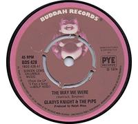 Gladys Knight And The Pips - WAY WE WERE 7" (45) UK BUDDAH 1974 PYE LOGO LABEL ISSUE B/W LOVE FINDS ITS OWN WAY (BDS428)
