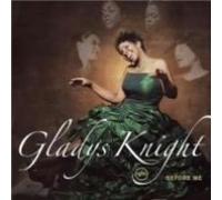 Gladys Knight – Before Me