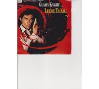 GLADYS KNIGHT - licence to kill / you 45 rpm single