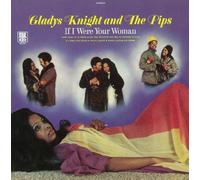 Gladys Knight & Pips - If I Were Your Woman