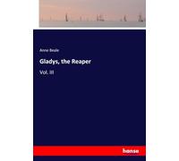 Gladys, the Reaper: Vol. III