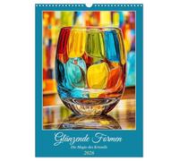 Glänzende Formen. Die Magie des Kristalls (Wandkalender 2026 DIN A3 hoch), CALVENDO Monatskalender: Die zeitlose Schönheit von Kristallgläsern in stilvollen Wohnräumen