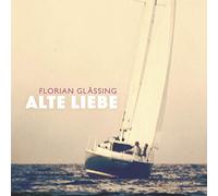 Glässing,Florian - Alte Liebe