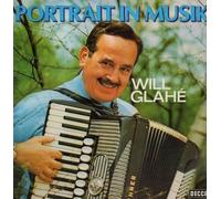 GLAHE, Will - Portrait in Musik (Glahe, Will) (6.28122-1) / 6.28122-1