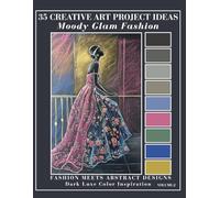 Glam Fashion Art Reference Book, Volume. 2: 35 Fashion Illustration & Abstract Designs with Moody Dark Backgrounds and Elegant Artistic Textures for Creative Inspiration