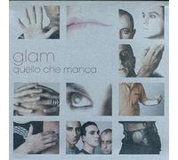 Glam - Quello Che Manca [Import]