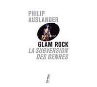 Glam rock: La subversion des genres