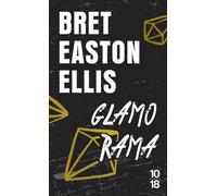 Glamorama - Glamorama - Bret Easton Ellis - 10/18 - Poche - Roman