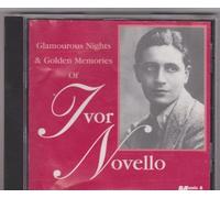 Glamorous Nights & Golden Memories of Ivor Novello by Ivor Novello