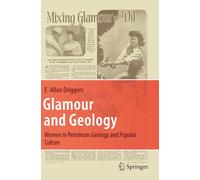 Glamour and Geology: Women in Petroleum Geology and Popular Culture