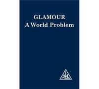 Glamour by Alice A. Bailey Alice Bailey (Auteur)