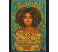 GLAMOUR MANDALA HAIR: Tome 1 : AUTUMN GLOW