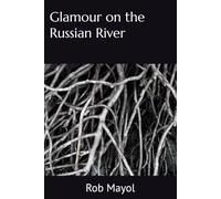Glamour on the Russian River