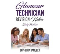 Glamour Technician Revision Notes: Study Partner