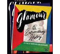 Glamour : Une histoire extraordinaire