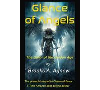 Glance of Angels: Dawn of the Golden Age