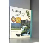 Glaner dans la nature