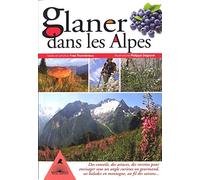 Glaner dans les Alpes