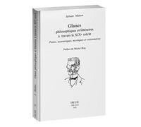 Glanes philosophiques et littéraires à travers le XIXe siècle 2025 - Sylvain Matton - Arche Edizioni - broché - Essai