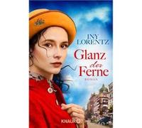 Glanz der Ferne | Iny Lorentz Iny Lorentz (Auteur)