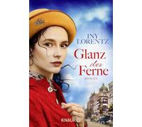 Glanz der Ferne: Roman