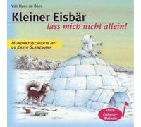 Glanzmann Karin - Kleiner Eisbr Lass Mich Nicht [Import]