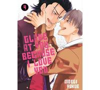 Glare at you, because I love you - Tome 04 - Moegi Yukue - Boy's Love - broché - Manga
