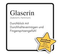 Glaserin: Durchblick mit Durchhaltevermögen und Fingerspitzengefühl. Das lustige Geschenkbuch für Mann, Frau, Kollege, Freund zu Geburtstag, Weihnachten