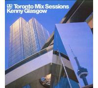 Glasgow, Kenny - The Toronto Mix Sessions