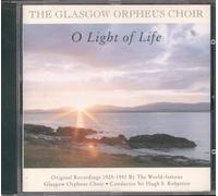 Glasgow Orpheus Choir - O Light O Life